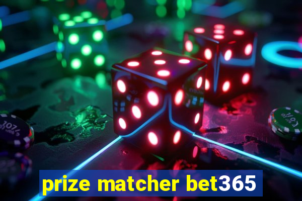 prize matcher bet365